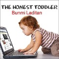 The Honest Toddler: A Child's Guide to Parenting - Bunmi Laditan