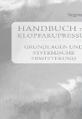 Cover-Bild zum Titel 'Handbuch der Klopfakupressur' von 'Regine Kroll'