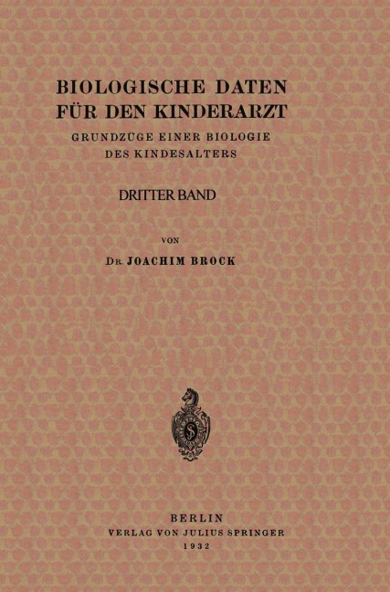 Biologische Daten für den Kinderarzt - Joachim Brock, H. Knauer, K. Klinke, J. Becker, B. De Rudder