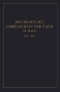 Cover-Bild zum Titel 'Geschichte der Gesellschaft der Ärzte in Wien 1837-1937' von 'Isidor Fischer'