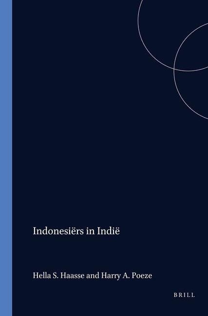 Indonesiërs in Indië - H S Haasse, Harry A Poeze