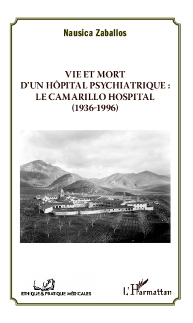 Vie et mort d'un hôpital psychiatrique : Le Camarillo Hospital (1936-1996) - Zaballos