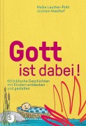 Cover-Bild zum Titel 'Gott ist dabei!' von 'Maike Lauther-Pohl, Jochem Westhof'