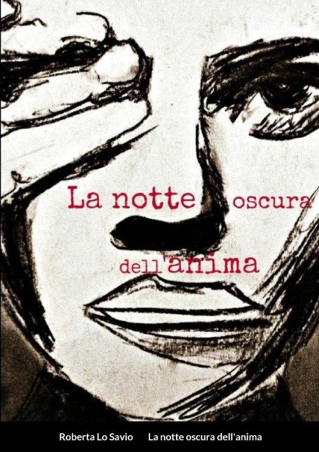 La notte oscura dell'anima - Roberta Lo Savio