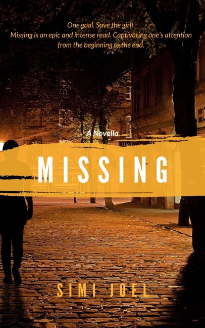 MISSING - a Short Story - Simi Joel