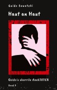 Cover-Bild zum Titel 'Haut an Haut' von 'Guido Sawatzki'