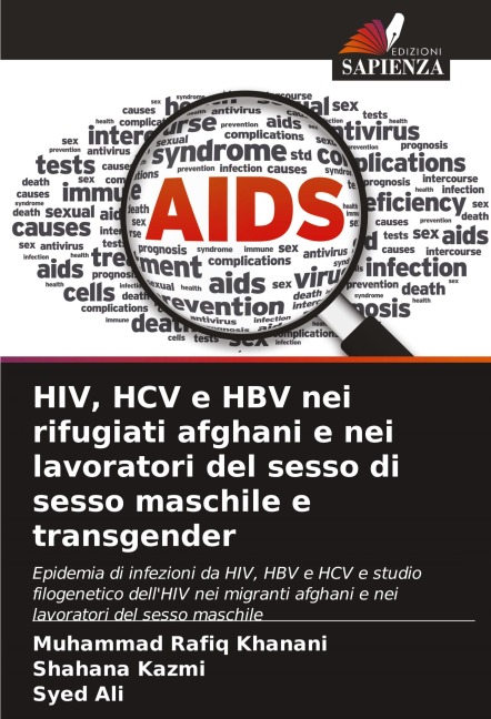 HIV, HCV e HBV nei rifugiati afghani e nei lavoratori del sesso di sesso maschile e transgender - Muhammad Rafiq Khanani, Shahana Kazmi, Syed Ali