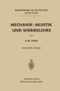 Cover-Bild zum Titel 'Mechanik · Akustik und Wärmelehre' von 'Robert Wichard Pohl'