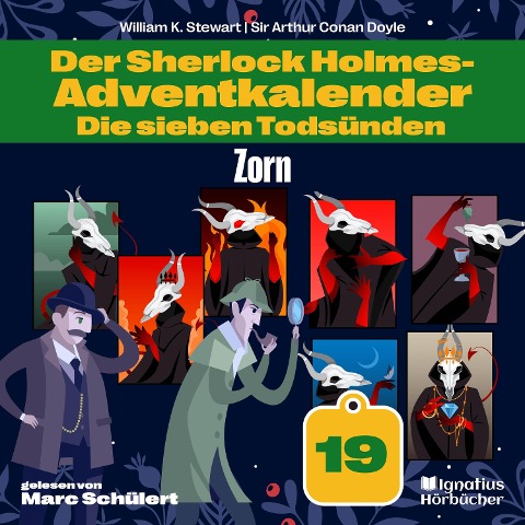 Zorn (Der Sherlock Holmes-Adventkalender: Die sieben Todsünden, Folge 19) - Arthur Conan Doyle, William K. Stewart