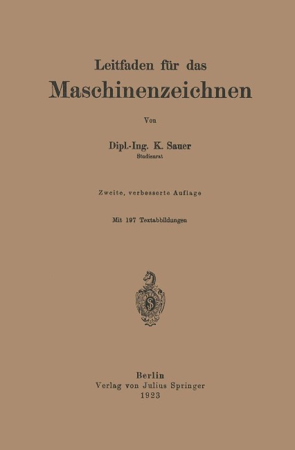 Leitfaden für das Maschinenzeichnen - K. Sauer