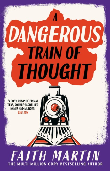 A Dangerous Train of Thought - Faith Martin