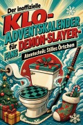 Cover-Bild zum Titel 'Der inoffizielle Klo-Adventskalender für Demon-Slayer-Fans' von 'Sophia Lehmann'