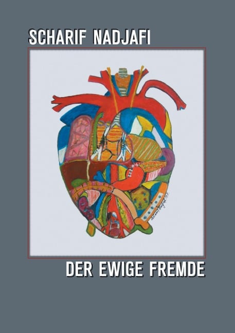 Der ewige Fremde - Scharif Nadjafi