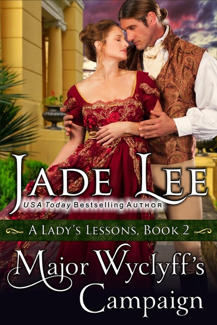 Major Wyclyff's Campaign (A Lady's Lessons, Book 2) - Jade Lee