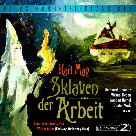 Sklaven der Arbeit - Walter Adler, Bernd Lau, Karl May