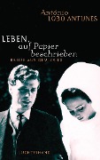 Cover-Bild zum Titel 'Leben, auf Papier beschrieben' von 'António Lobo Antunes'