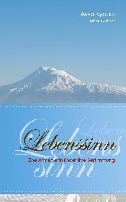 Lebenssinn - Asya Kyburz, Markus Richner