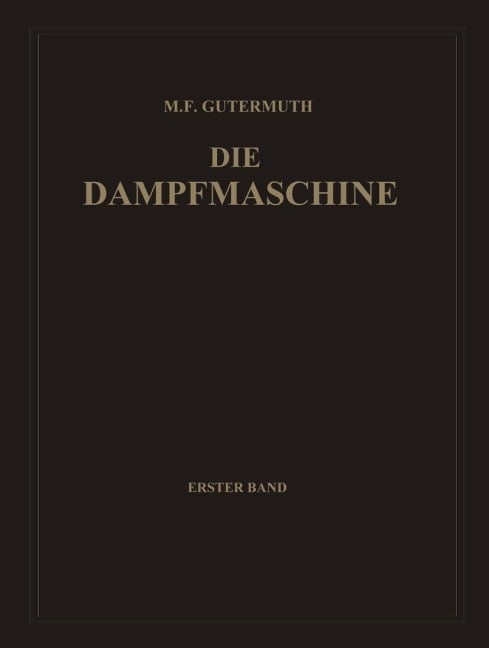 Die Dampfmaschine - Max F. Gutermuth
