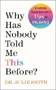 Cover-Bild zum Titel 'Why Has Nobody Told Me This Before?' von 'Julie Smith'