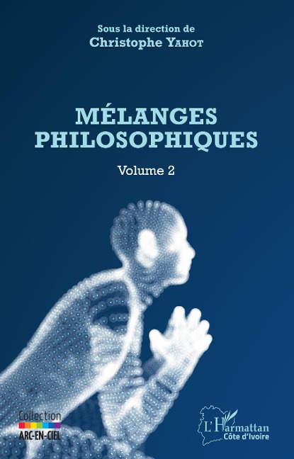 Mélanges philosophiques Volume 2 - Christophe Yahot