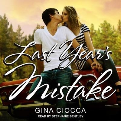 Last Year's Mistake - Gina Ciocca