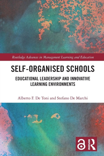 Self-Organised Schools - Alberto F. De Toni, Stefano De Marchi