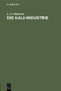 Die Kali-Industrie - E. H. Paxmann