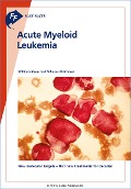 Fast Facts: Acute Myeloid Leukemia - W. Blum, V. Mathews