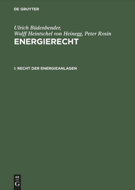 Recht der Energieanlagen - Ulrich Büdenbender, Peter Rosin, Wolff Heintschel Von Heinegg