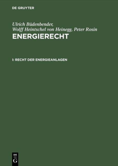 Recht der Energieanlagen - Ulrich Büdenbender, Peter Rosin, Wolff Heintschel Von Heinegg
