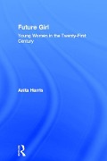 Cover-Bild zum Titel 'Future Girl' von 'Anita Harris'