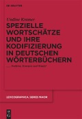 Spezielle Wortschätze und ihre Kodifizierung in deutschen Wörterbüchern - Undine Kramer