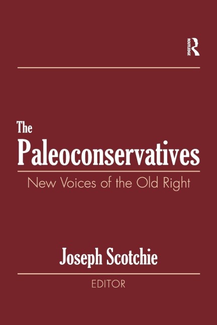 The Paleoconservatives - Raphael Israeli, Joseph A. Scotchie