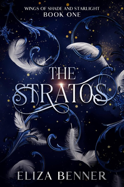 The Stratos (Wings of Shade and Starlight, #1) - Eliza Benner