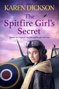Cover-Bild zum Titel 'The Spitfire Girl's Secret' von 'Karen Dickson'