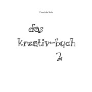 Das Kreativ-Buch 2 - Franziska Stolz