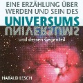Cover-Bild zum Titel 'Eine Erzählung über Werden und Sein des Universums' von 'Harald Lesch'