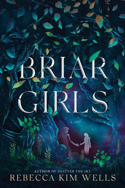 Briar Girls - Rebecca Kim Wells