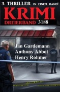Cover-Bild zum Titel 'Krimi Dreierband 3188' von 'Henry Rohmer, Anthony Abbot, Jan Gardemann'