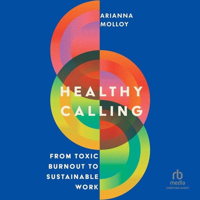 Healthy Calling - Arianna Molloy
