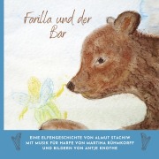 Cover-Bild zum Titel 'Farilla und der Bär' von 'Almut Stachiw, Antje Knothe, Martina Rühmkorff'
