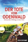 Cover-Bild zum Titel 'Der Tote vom Odenwald' von 'Susanne Roßbach'