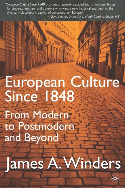 European Culture Since 1848 - J. Winders