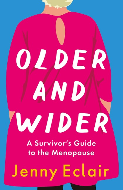 Older and Wider - Jenny Eclair