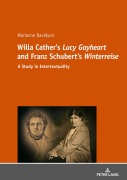 Cover-Bild zum Titel 'Willa Cather's 'Lucy Gayheart' and Franz Schubert's 'Winterreise'' von 'Marianne Davidson'