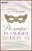 Cover-Bild zum Titel 'Per sempre - In ewiger Liebe' von 'Lucy M. Talisker'