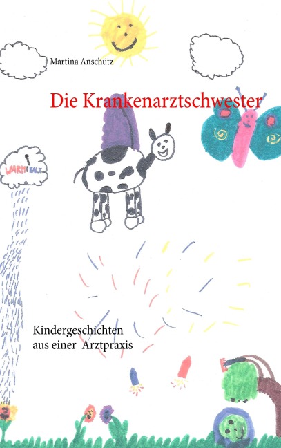 Die Krankenarztschwester - Martina Anschütz