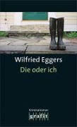 Cover-Bild zum Titel 'Die oder ich' von 'Wilfried Eggers'