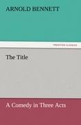 The Title - Arnold Bennett