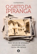 O grito da Ipiranga - Luiz Nascimento